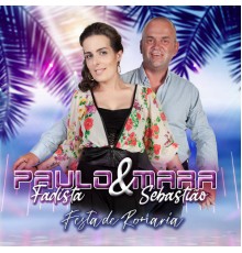 Paulo Fadista & Mara Sebastião - Festa de Romaria