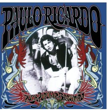 Paulo Ricardo - Rock Popular Brasileiro