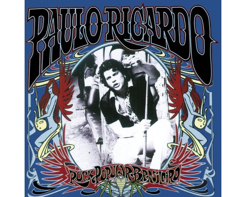 Paulo Ricardo - Rock Popular Brasileiro