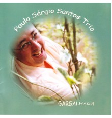 Paulo Sérgio Santos - Gargalhada