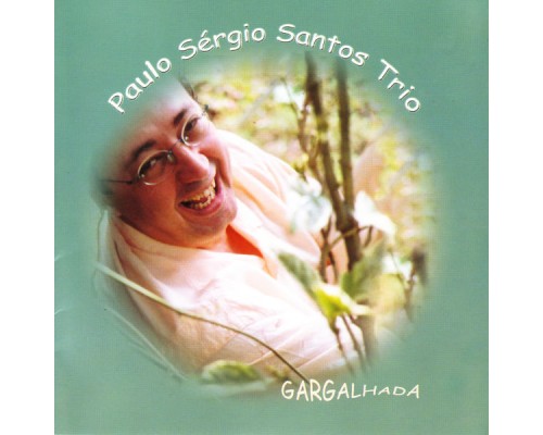 Paulo Sérgio Santos - Gargalhada