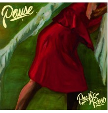 Pause - Pacific Rose