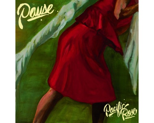 Pause - Pacific Rose