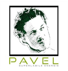 Pavel - Superlabile Energie