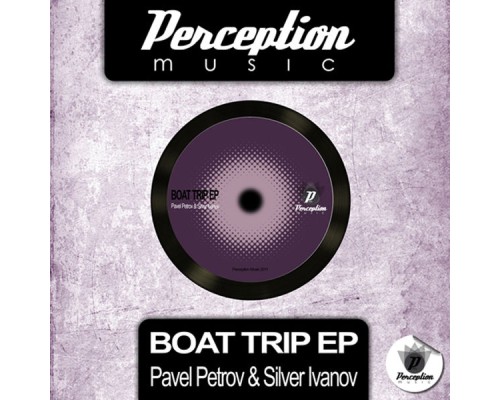 Pavel Petrov - Boat Trip EP