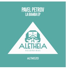 Pavel Petrov - La Bamba EP