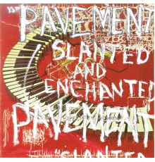 Pavement - Slanted & Enchanted