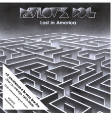 Pavlov's Dog - Lost In America