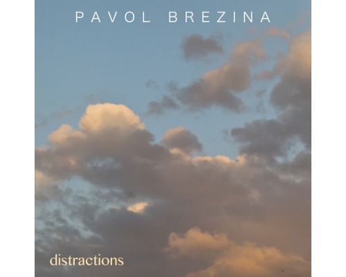 Pavol Brezina - Distractions