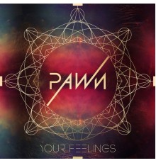 Pawn - Your Feelings