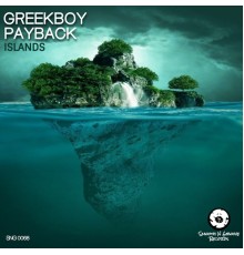 Payback & Greekboy - Islands (Original Mix)