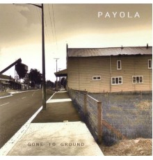 Payola - Gone to Ground