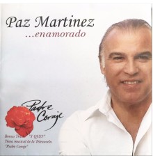 Paz Martínez - Enamorado