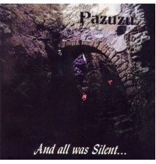 Pazuzu - And All Was Silent