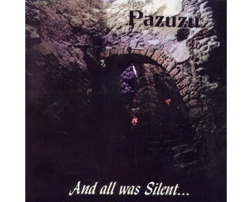 Pazuzu - And All Was Silent