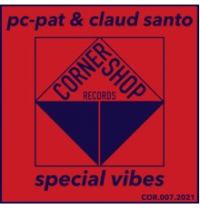 Pc-Pat & Claud Santo - Special Vibes