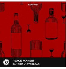 Peace Maker! - Sangria / Overload