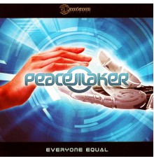 Peace Maker - Everyone Equal