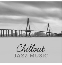 Peaceful Piano - Chillout Jazz Music