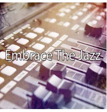 Peaceful Piano - Embrace The Jazz