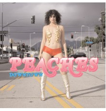 Peaches - Downtown