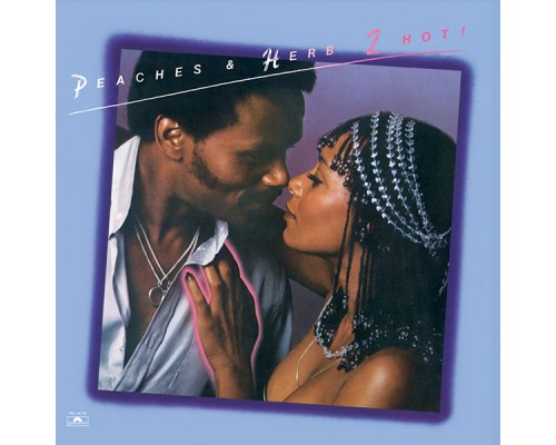 Peaches & Herb - 2 Hot!