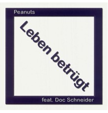 Peanuts - Leben betrügt