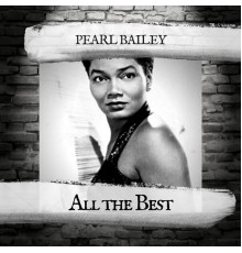 Pearl Bailey - All the Best