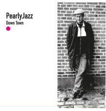 Pearly Jazz - Down Town