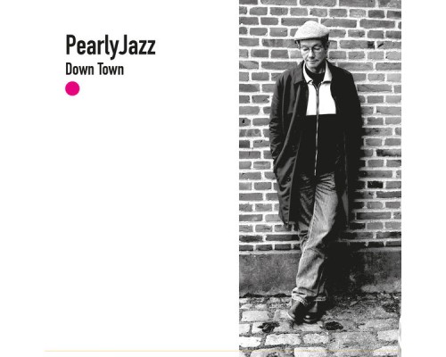 Pearly Jazz - Down Town