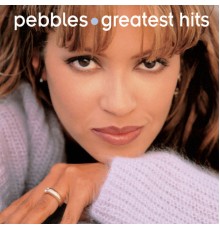 Pebbles - Greatest Hits:  Pebbles