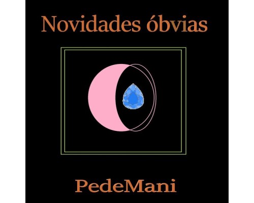 PedeMani - Novidades Óbvias