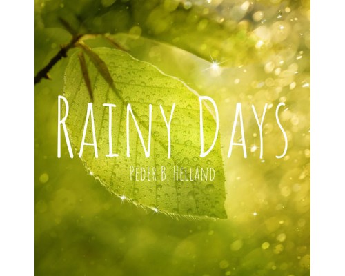 Peder B. Helland - Rainy Days