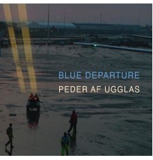 Peder af Ugglas - Blue Departure