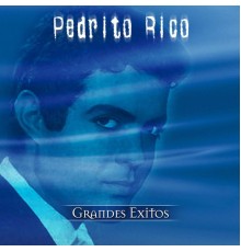 Pedrito Rico - Serie De Oro