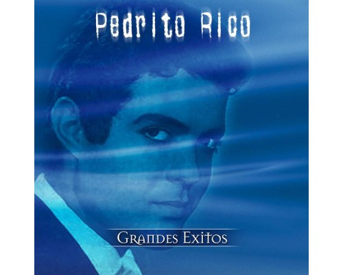 Pedrito Rico - Serie De Oro