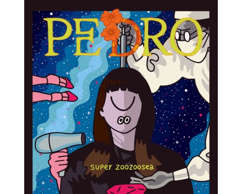 Pedro - Super Zoozoosea