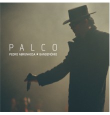 Pedro Abrunhosa & Os Bandemónio - Palco