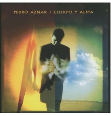 Pedro Aznar - Cuerpo y Alma