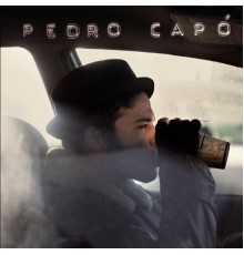 Pedro Capó - Pedro Capó