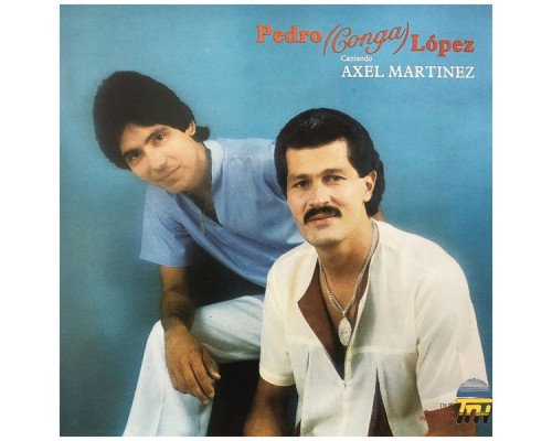 Pedro Conga - Cantando Axel Martinez