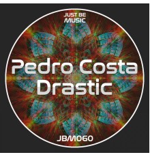 Pedro Costa - Drastic