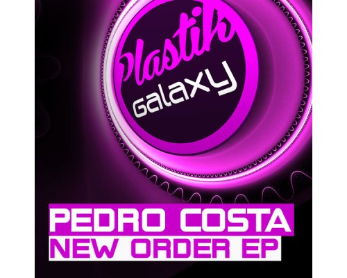 Pedro Costa - New Order EP