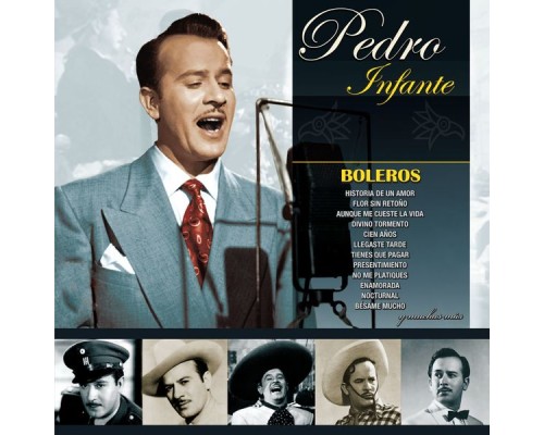 Pedro Infante - Boleros 50 Exitos