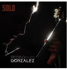 Pedro Javier Gonzalez - Solo