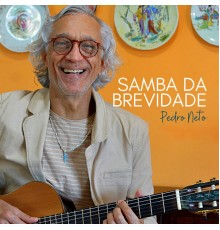 Pedro Neto - Samba da Brevidade