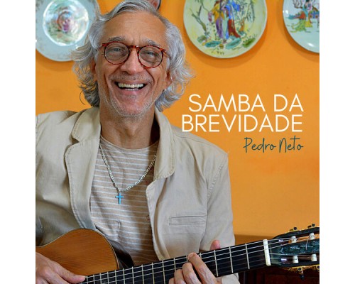 Pedro Neto - Samba da Brevidade