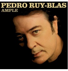 Pedro Ruy-Blas - Ample