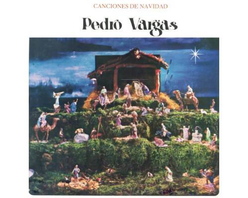 Pedro Vargas - Canciones de Navidad