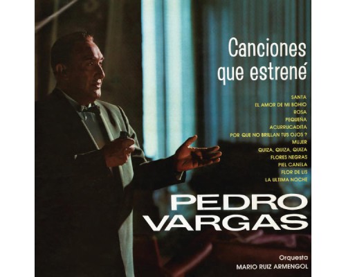 Pedro Vargas - Canciones Que Estrené